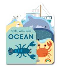 Wibbly wobbly - Ocean (Wibbly wobbly) （Board Book）