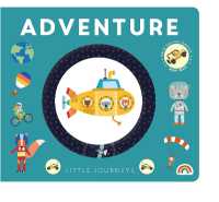 Little Journeys - Adventure (Little Journeys) （Board Book）