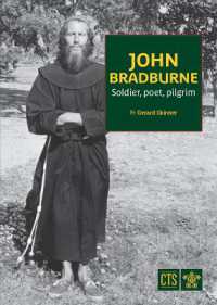 John Bradburne : Soldier, poet, pilgrim