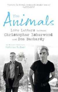 The Animals : Love Letters between Christopher Isherwood and Don Bachardy