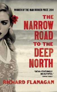 リチャード・フラナガン『奥のほそ道』（原書）<br>Narrow Road to the Deep North -- Paperback / softback