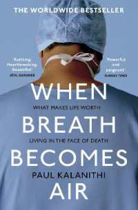『いま、希望を語ろう 　末期がんの若き医師が家族と見つけた「生きる意味」』(原書)<br>When Breath Becomes Air : The ultimate moving life-and-death story