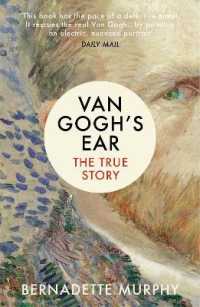 Van Gogh's Ear : The True Story