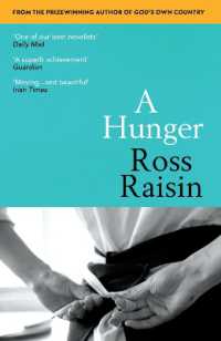 A Hunger : From the prizewinning author of GOD'S OWN COUNTRY