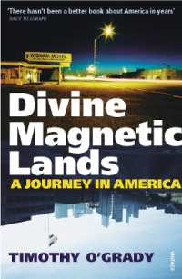 Divine Magnetic Lands : A Journey in America