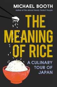マイケル・ブース『英国一家、日本をおかわり』（原書）<br>The Meaning of Rice : A Culinary Tour of Japan