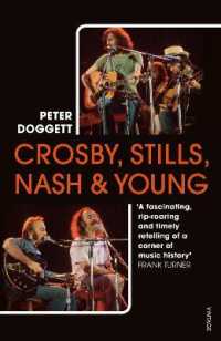 Crosby, Stills, Nash & Young : The definitive biography