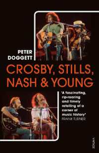 Crosby, Stills, Nash & Young : The definitive biography