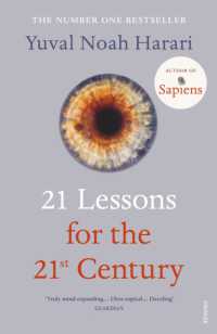 ユヴァル・ノア・ハラリ『21 Lessons：２１世紀の人類のための２１の思考』（原書）<br>21 Lessons for the 21st Century : 'Truly mind-expanding... Ultra-topical' Guardian