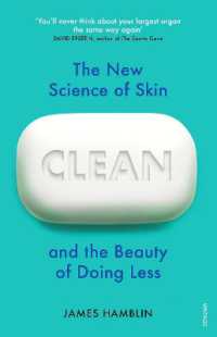 Clean : The New Science of Skin and the Beauty of Doing Less