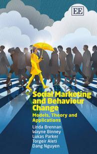 ソーシャル・マーケティングと行動変化：モデル、理論と応用<br>Social Marketing and Behaviour Change : Models, Theory and Applications
