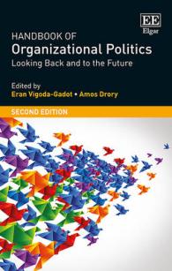組織内政治ハンドブック（第２版）<br>Handbook of Organizational Politics : SECOND EDITION Looking Back and to the Future (Research Handbooks in Business and Management series) （2ND）