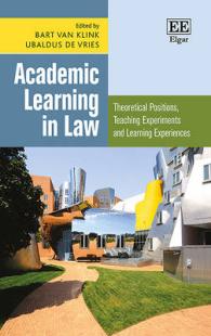 学問としての法学教育<br>Academic Learning in Law : Theoretical Positions, Teaching Experiments and Learning Experiences