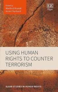 人権と対テロリズム<br>Using Human Rights to Counter Terrorism (Elgar Studies in Human Rights)