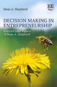Decision Making in Entrepreneurship : Selected Joint Papers of Dean A. Shepherd