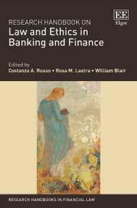 銀行・金融の法と倫理：研究ハンドブック<br>Research Handbook on Law and Ethics in Banking and Finance (Research Handbooks in Financial Law series)