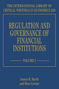 金融機関の規制とガバナンス（全２巻）<br>Regulation and Governance of Financial Institutions (The International Library of Critical Writings in Economics series)
