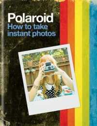 Polaroid : How to Take Instant Photos