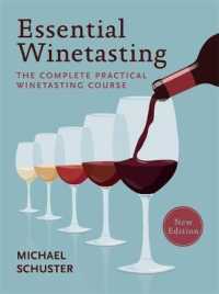 Essential Winetasting : The Complete Practical Winetasting Course （Reprint）