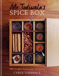 Mr Todiwala's Spice Box : 120 Recipes with Just 10 Spices