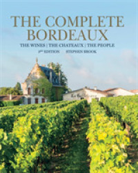 The Complete Bordeaux : The Wines / the Chateaux / the People （3TH）