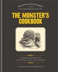 The Monster's Cookbook : Everyday Recipes for the Living, Dead, and Undead （Revised）