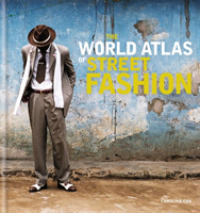 World Atlas of Street Fashion -- Hardback