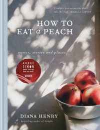 How to eat a peach : Menus, stories and places
