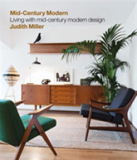 Mid Century Modern : Living with Mid Century Modern Design