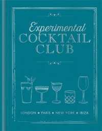 Experimental Cocktail Club : London. Paris. New York. Ibiza