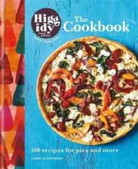 The Higgidy Cookbook : 100 Recipes for Pies and More