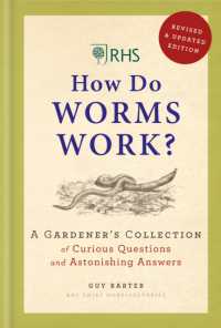 RHS How Do Worms Work? : A Gardener's Collection of Curious Questions and Astonishing Answers