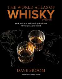 The World Atlas of Whisky 3rd edition : More than 500 distilleries profiled and 480 expressions tasted
