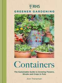 RHS Greener Gardening: Containers : the sustainable guide to growing flowers, shurbs and crops in pots