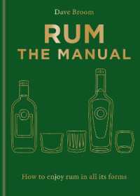 Rum the Manual : How to drink rum of all kinds