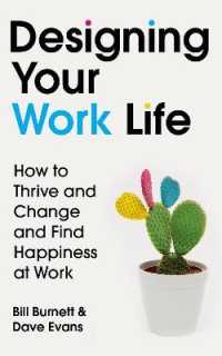 Designing Your Work Life : The #1 New York Times bestseller for building the perfect career