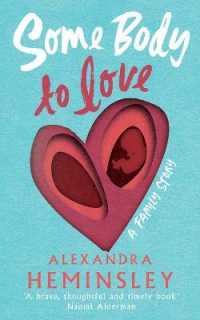 Some Body to Love : A Family Story -- Hardback