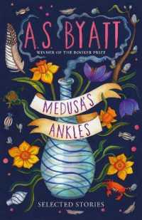 Medusa's Ankles : Selected Stories from the Booker Prize Winner