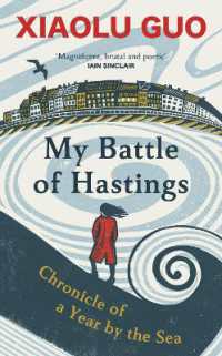 My Battle of Hastings : Chronicle of a Year by the Sea