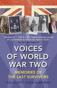 Voices of World War Two : Memories of the Last Survivors