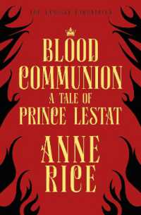 Blood Communion : A Tale of Prince Lestat (The Vampire Chronicles 13) (The Vampire Chronicles)