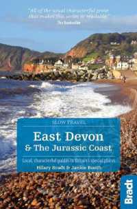 East Devon & the Jurassic Coast (Slow Travel) : Local， characterful guides to Britain's special places