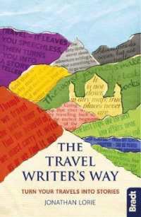 Travel Writer's Way : Turn your travels into stories