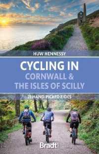 Cycling in Cornwall and the Isles of Scilly : 21 hand-picked rides