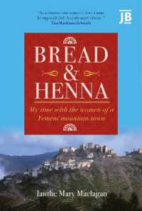 Bread and Henna : My time with the women of a Yemeni mountain town