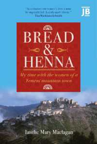 Bread and Henna : My time with the women of a Yemeni mountain town -- Paperback / softback