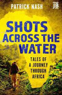 Shots Across the Water : Tales of a Journey through Africa