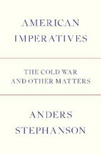 American Imperatives : The Cold War and Other Matters