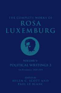 The Complete Works of Rosa Luxemburg Volume V : Political Writings 3, on Revolution 1910-1919