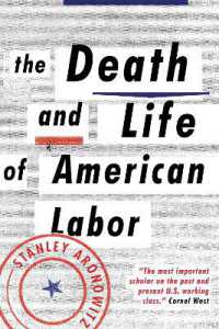 Ｓ．アロノヴィッツ著／アメリカ労働運動の死と再生<br>The Death and Life of American Labor : Toward a New Workers' Movement